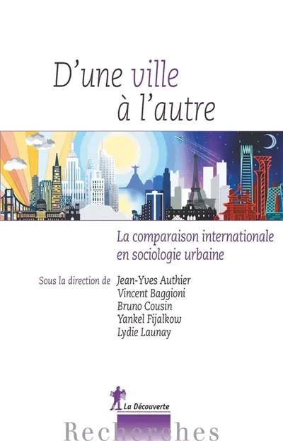 D'une ville à l'autre : la comparaison internationale en sociologie urbaine