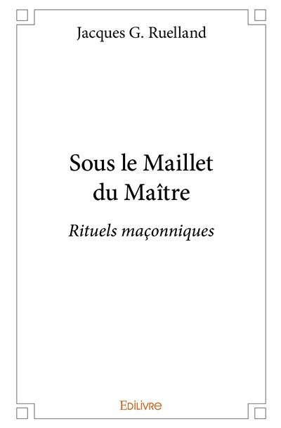 Sous le maillet du maître :...