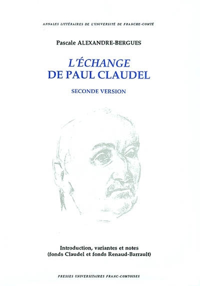 L'échange de Paul Claudel : seconde version