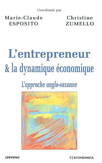 L'entrepreneur et la dynamique économique : l'approche anglo-saxonne
