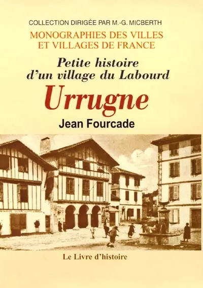 Petite histoire d'un village du Labourd, Urrugne : sur la frontière d'Espagne