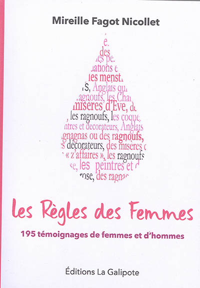 Les règles des femmes : 195 témoignages de femmes et d'hommes