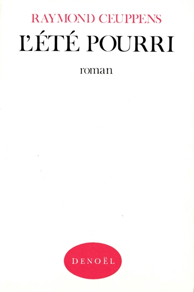 L'Eté pourri