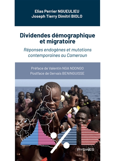 Dividendes démographique et migratoire : Réponses endogènes et mutations contemporaines au Cameroun