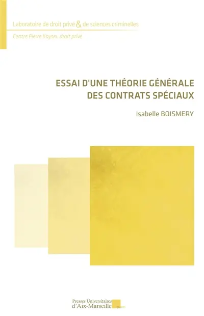 Essai d'une théorie générale des contrats spéciaux