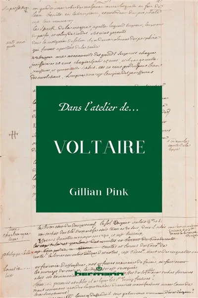 Dans l'atelier de Voltaire