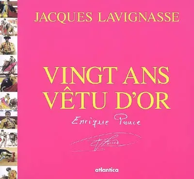 20 ans vêtu d'or : Enrique Ponce