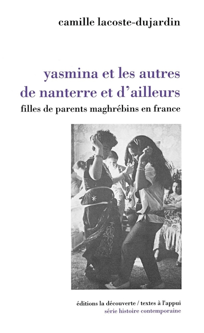 Yasmina et les autres de Nanterre et d'ailleurs : filles de parents maghrébins de France