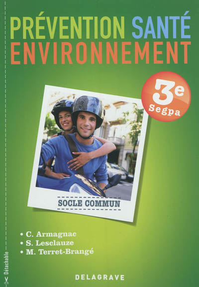 Prévention, santé, environnement 3e SEGPA : pochette élève