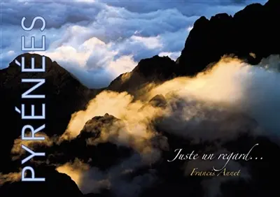 PYRENEES Juste un regard...