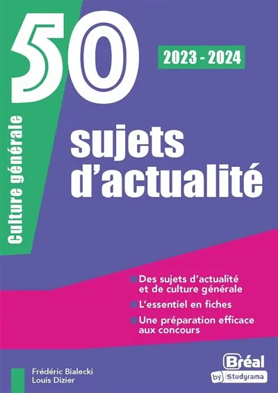 50 sujets d'actualité : culture générale : 2023-2024