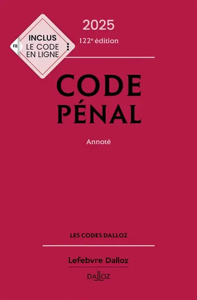 Code pénal 2025 : annoté