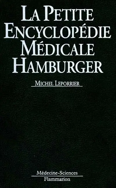La petite encyclopédie médicale Hamburger