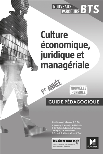 Culture économique, juridique et managériale, BTS 1re année : guide pédagogique