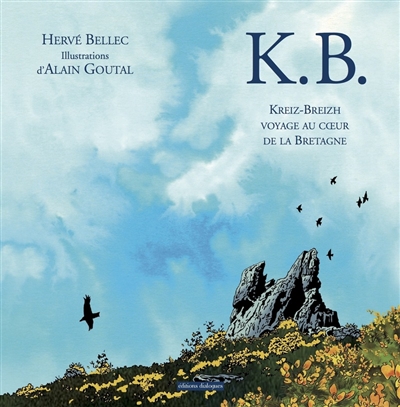 K.B. : Kreiz-Breizh, voyage au coeur de la Bretagne