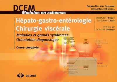 Hépato-gastro-entérologie : maladies et grands syndromes : orientation diagnostique