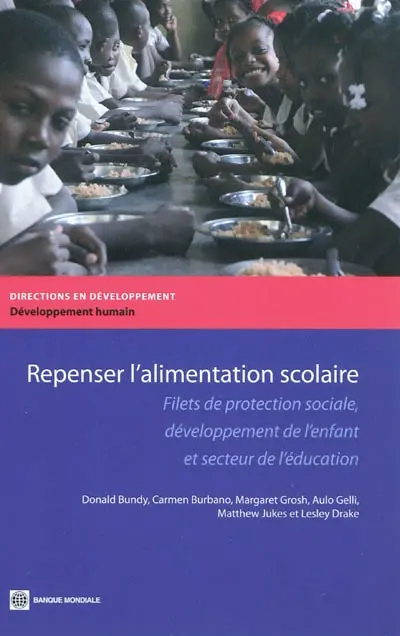 Repenser l'alimentation scolaire : filets de protection sociale, développement de l'enfant et secteur de l'éducation