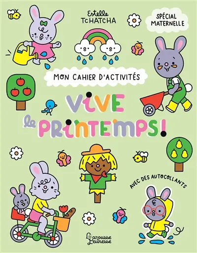 Vive le printemps ! : spécial maternelle