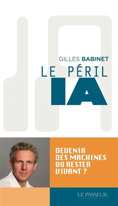Le péril IA : devenir des machines ou rester vivant ?
