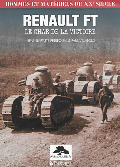 Renault FT : le char de la victoire