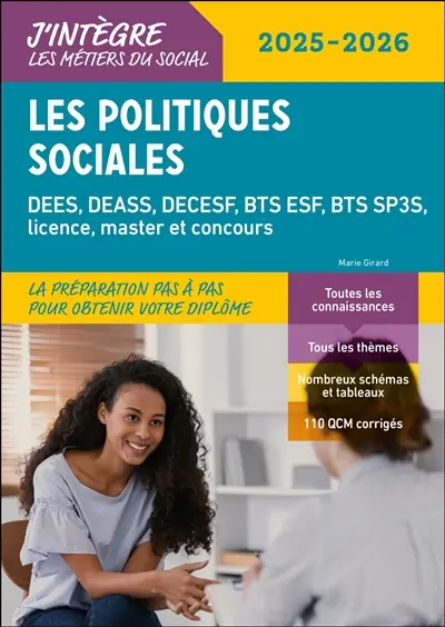 Les politiques sociales : DEES, DEASS, DECESF, BTS ESF, BTS SP3S, licence, master et concours : tout-en-un 2025-2026