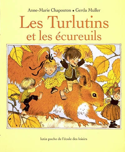 Les Turlutins et les écureuils