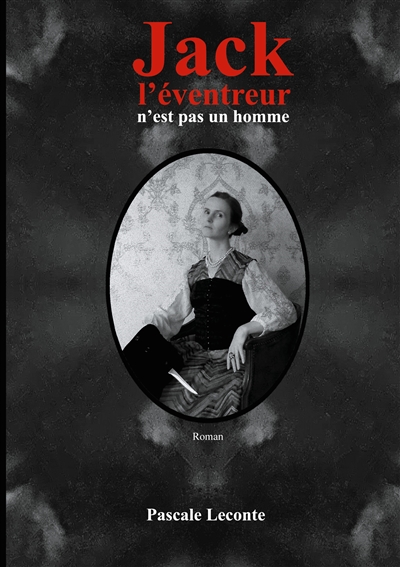 Jack l'éventreur n'est pas un homme : Florence Maybrick : la suspecte idéale ?