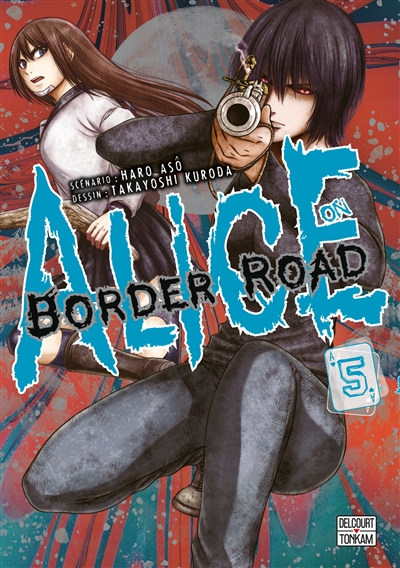 Alice on border road. Vol. 5
