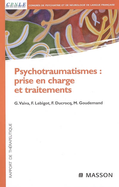 Psychotraumatismes : prise en charge et traitements : rapport de thérapeutique
