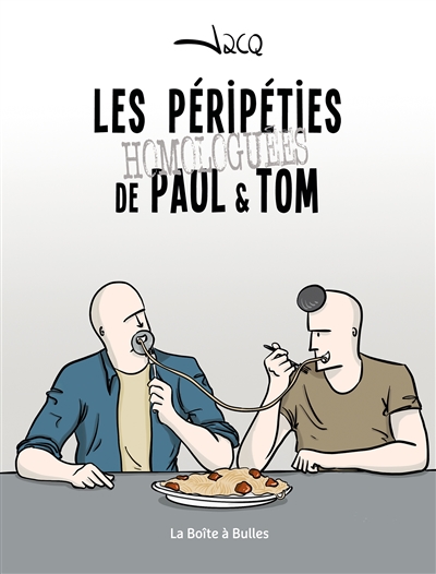 Les péripéties homologuées de Paul & Tom