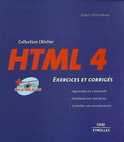 HTML 4 : 16 exercices commentés
