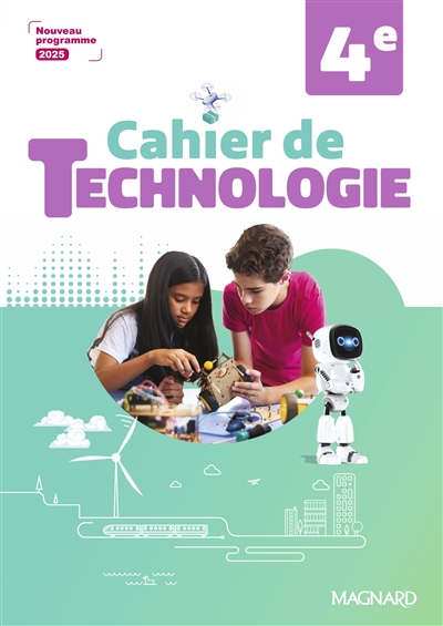Cahier de technologie 4e :...