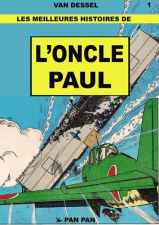 Les meilleures histoires de l'oncle Paul. Vol. 1