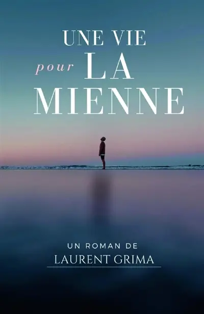 Une vie pour la mienne