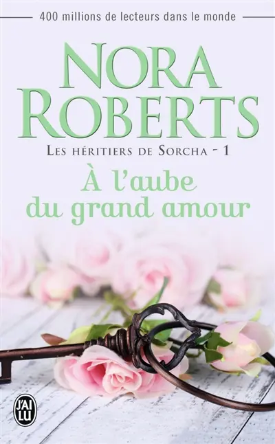 Les héritiers de Sorcha. Vol. 1. A l'aube du grand amour