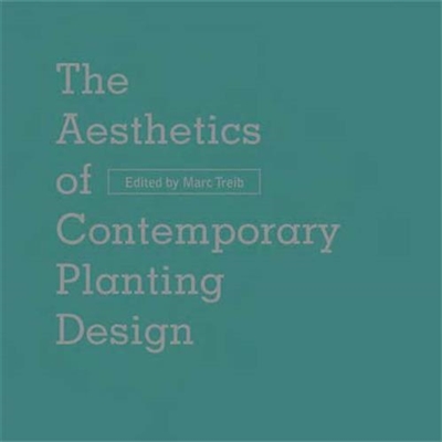 Aesthetics Of Contemporary Planting Design