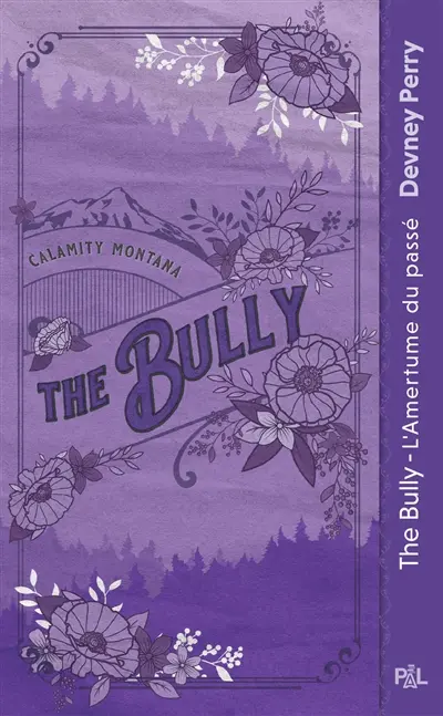 Calamity Montana. Vol. 4. The bully : l'amertume du passé
