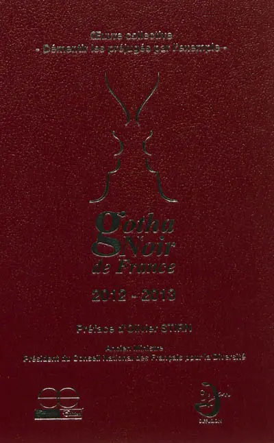 Gotha noir de France : 2012-2013 : démentir les préjugés par l'exemple