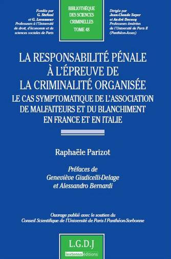 La responsabilité pénale à l'épreuve de la criminalité organisée : le cas symptomatique de l'association de malfaiteurs et du blanchiment en France et en italie