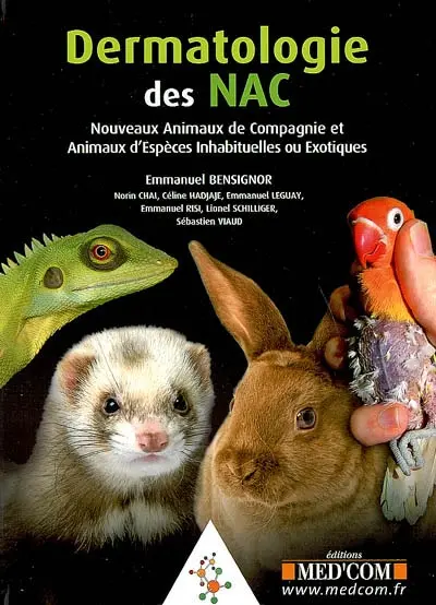 Dermatologie des NAC : nouveaux animaux de compagnie et animaux d'espèces inhabituelles ou exotiques