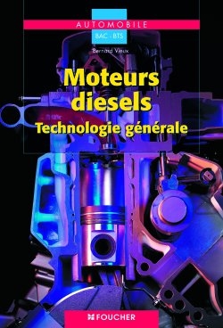 Moteurs Diesel : technologie générale
