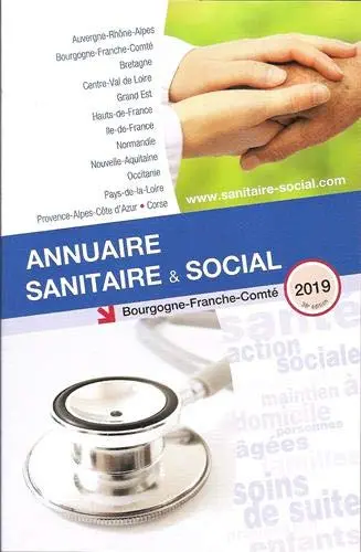 Annuaire sanitaire & social 2019 : Bourgogne-Franche-Comté