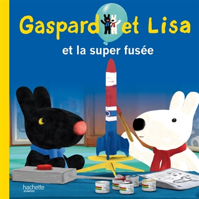 Gaspard et Lisa. Vol. 2. Gaspard et Lisa et la super fusée