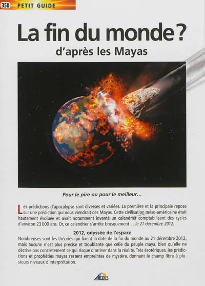 La fin du monde ? : d'après les Mayas