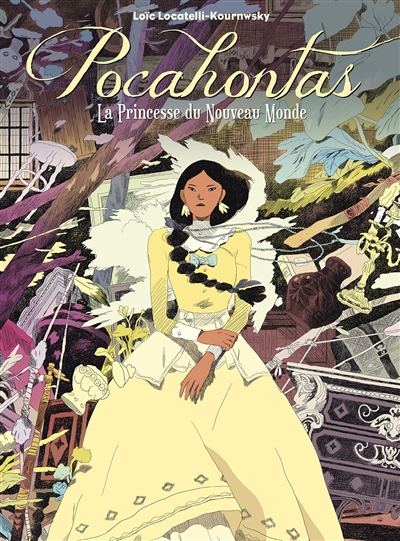 Pocahontas : la princesse du Nouveau Monde