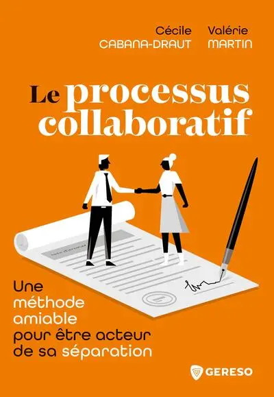 Le processus collaboratif : une méthode amiable efficace pour être acteur de sa séparation