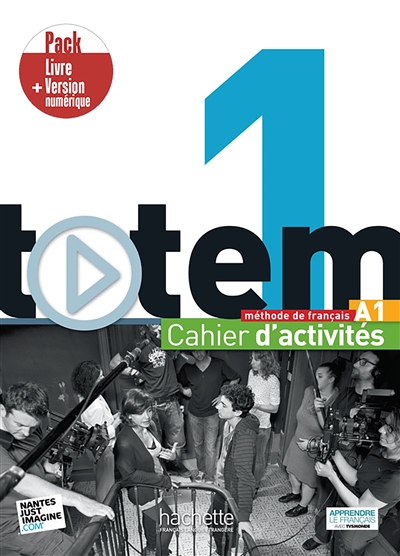 Totem 1 : méthode de français, A1 : cahier d'activités, pack livre + version numérique