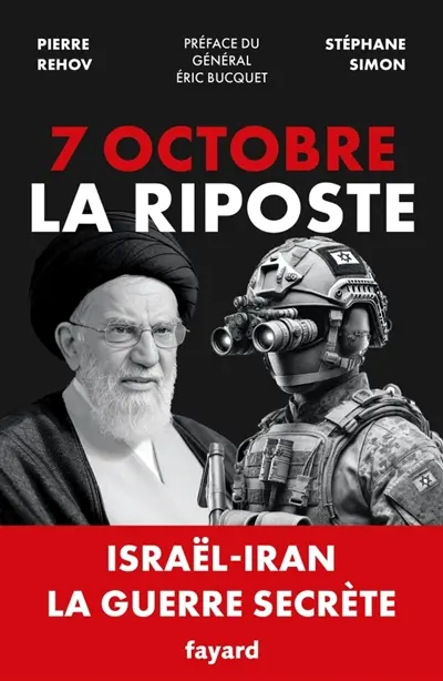 7 octobre, la riposte : Israël-Iran, la guerre secrète