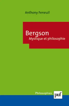 Bergson : mystique et philosophie