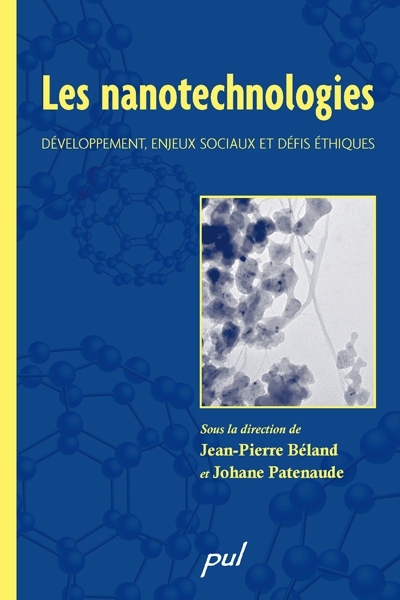 Les nanotechnologies : développement, enjeux sociaux et défis éthiques